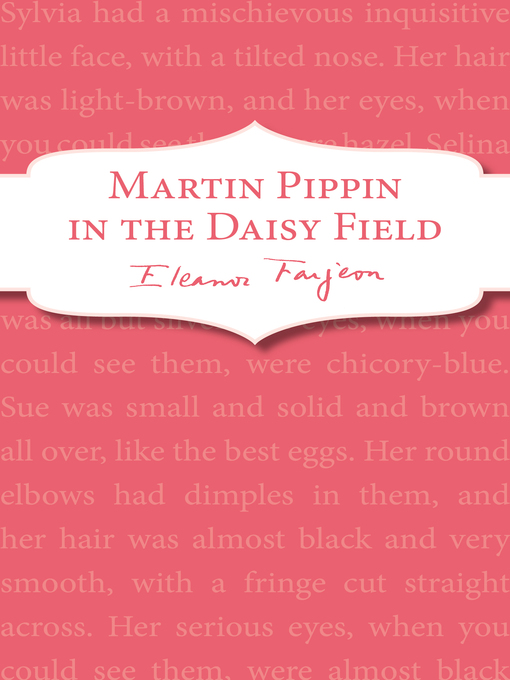 Title details for Martin Pippin in the Daisy-Field by Eleanor Farjeon - Available